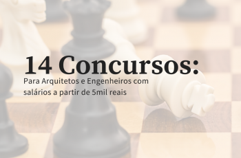 14 Concursos públicos com vagas para arquitetos e engenheiros com salários acima de 5 mil reais