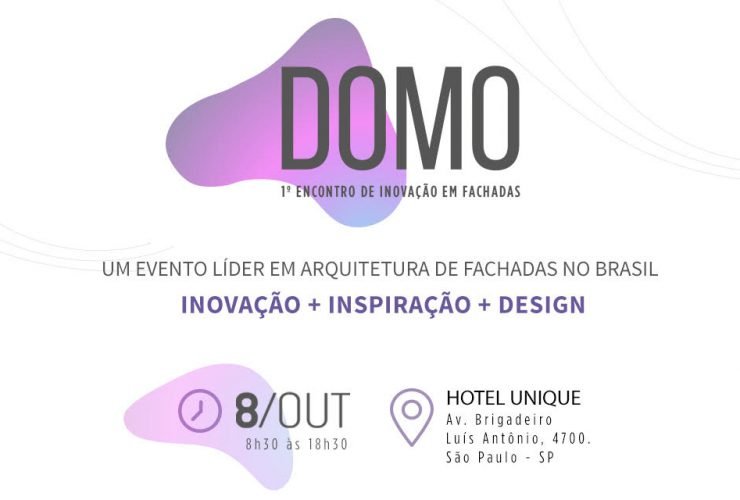 DOMO: Inovação e design em fachadas 45 DOMO 1º Encontro de Inovação em Fachadas