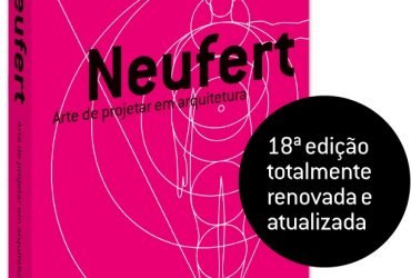 Neufert - A arte de Projetar em Arquitetura em sua 18ª edição