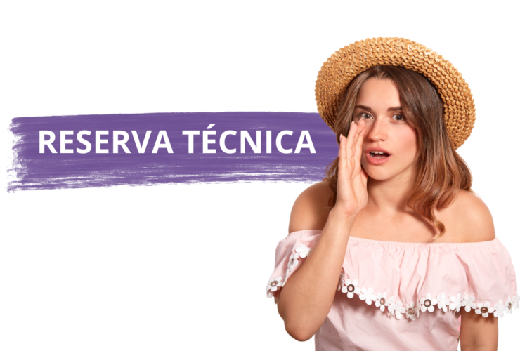 Reserva Técnica: Tudo O que você precisa saber sobre a RT. 42 Mulher com a mão na lateral da boca como se fosse contar um segredo, e ao seu lado tem duas palavras: Reserva Téccnica.
