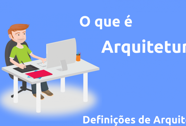 Definição de Arquitetura e Seus muitos Significados 43 Definição de Arquitetura
